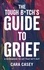  Cara Casey - The Tough B*tch's Guide to Grief.