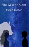  Susan Burton - The Moon Queen - The Bloodsong Series, #2.