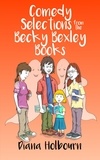  Diana Holbourn - Comedy Selections from the Becky Bexley Books.