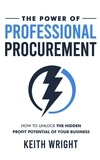  Keith Wright - The Power of Professional Procurement.