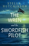  Stella Hutchinson - The Wren and the Swordfish Pilot.
