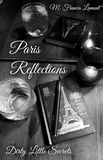  M Francis Lamont - Paris Reflections - Dirty Little Secrets, #1.