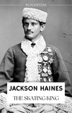  Ryan Stevens - Jackson Haines: The Skating King.