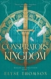  Elyse Thomson - Conspirators' Kingdom - Mages of Oblivion, #2.