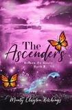  Monty Clayton Ritchings - The Ascenders Return To Grace Book 3 - The Ascenders Return To Grace, #3.
