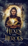  Tammy Tyree - Hexes &amp; Heroes - Castle Point Witch, #3.