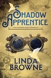  Linda Browne - Shadow Apprentice - The Garrison Creek Chronicles, #1.