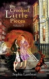  Sophia Lambton - The Crooked Little Pieces: Volume 3.