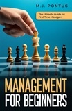  M. J. Pontus - Management For Beginners.