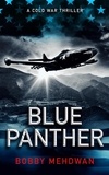  Bobby Mehdwan - Blue Panther - Space &amp; Military Thrillers, #1.