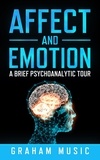 graham music - Affect and Emotion: A Brief Psychoanalytic Tour.