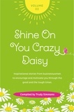  Trudy Simmons et  Kate Powe - Shine on You Crazy Daisy - Volume 2 - Shine On You Crazy Daisy, #2.