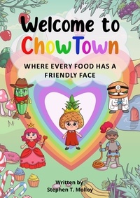  Stephen T Molloy - Welcome to Chowtown.