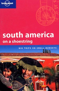 Danny Palmerlee et Sandra Bao - South America on a shoestring.