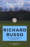 Richard Russo - Trajectory.