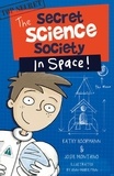  Josie Montano et  Kathy Hoopmann - The Secret Science Society in Space - Secret Science Society, #2.