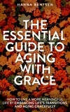  Hanna Bentsen - The Essential Guide to Aging With Grace - Intentional Living.