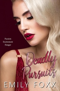  Emily Foxx - Deadly Pursuits.