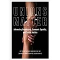 Matthew Behrens - Unions Matter - Advancing Democracy, Economic Equality, and Social Justice.