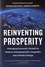 Graeme Maxton et Jorgen Randers - Reinventing Prosperity - Managing Economic Growth to Reduce Unemployment, Inequality and Climate Change.