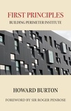 Howard Burton - First Principles: Building Perimeter Institute.
