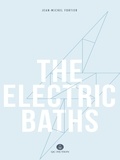 Jean-Michel Fortier et Katherine Hastings - The Electric Baths.
