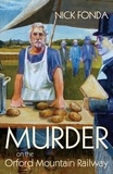 Nick Fonda - Murder on the Orford Mountain Railway.