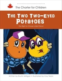 Dustin Milligan et Cory Tibbits - The Two Two-Eyed Potatoes - The Right to Choose a Best Friend.