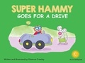 Oksanna Crawley - Super Hammy Goes for a Drive.