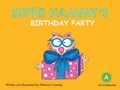 Oksanna Crawley - Super Hammy's Birthday Party.