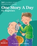 Leonard Judge et Scott Paterson - One Story a Day for Beginners  : One Story a Day for Beginners - Book 4 for April.