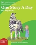 Leonard Judge et Scott Paterson - One Story a Day for Beginners  : One Story a Day for Beginners - Book 11 for November.