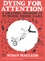 Susan MacLeod - Dying for Attention - A Graphic Memoir of Nursing Home Care.