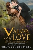  Tracy Cooper-Posey - Valor of Love - Scandalous Scions, #2.
