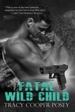  Tracy Cooper-Posey - Fatal Wild Child - Romantic Thrillers Collection, #3.