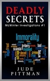  Jude Pittman - Deadly Secrets - McWinter Investigations, #1.