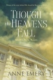 Anne Emery - Though the Heavens Fall - A Collins-Burke Mystery.
