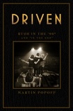 Martin Popoff - Driven: Rush in the ’90s and “In the End”.