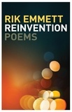 Rik Emmett - Reinvention - Poems.