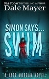  Dale Mayer - Simon Says... Swim - Kate Morgan Thrillers, #8.