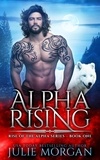  Julie Morgan - Alpha Rising - Rise of the Alpha, #1.