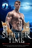  Gina Kincade et  Erzabet Bishop - Shifter Time: A Limited Edition Paranormal Romance &amp; Urban Fantasy Anthology - Shifters Unleashed.