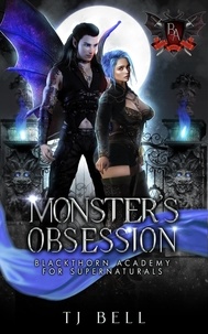  TJ Bell - Monster's Obsession - Blackthorn Academy for Supernaturals, #9.