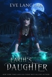  Eve Langlais - Earth's Daughter - Earth's Magic, #1.