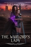 Eve Langlais - The Warlord's Lady - Magic and Kings, #4.