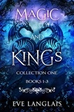  Eve Langlais - Magic and Kings Collection One : Books 1 - 3 - Magic and Kings, #0.