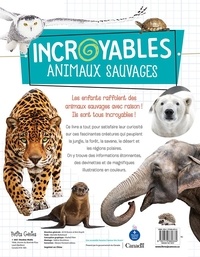 Incroyables animaux sauvages