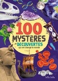 Al Di Buono et Huynh Kim - 100 mystères et découvertes qui ont changé le monde.