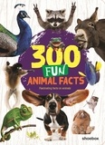 Marie-Ève Côté - 300 Fun Animal Facts.