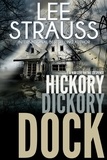  Lee Strauss - Hickory Dickory Dock - A Nursery Rhyme Suspense, #3.